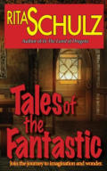 Rita Schulz - Book: Tales of The Fantastic